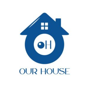 OUR HOUSE